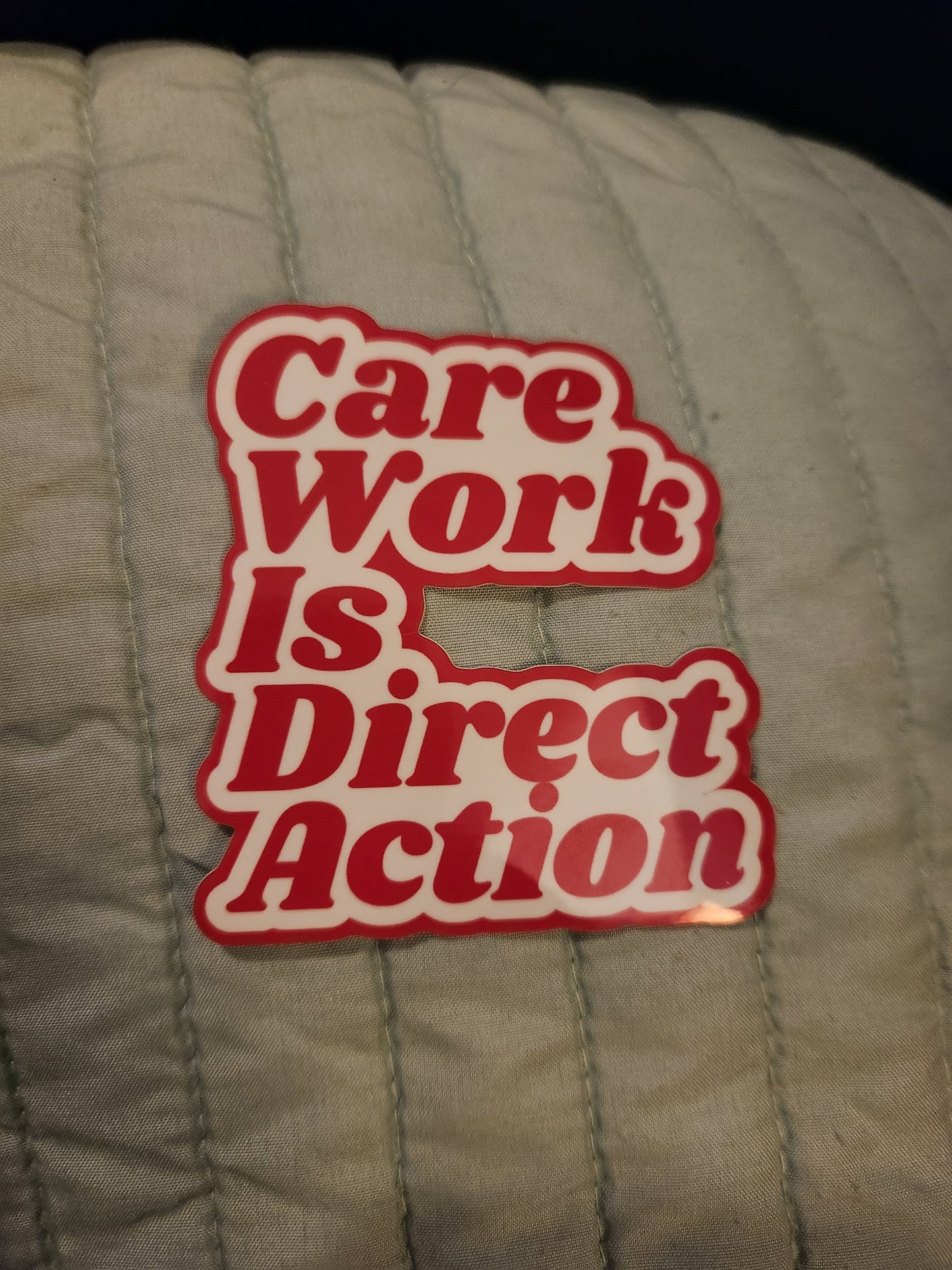 Care Work Is Direct Action : Pink & White