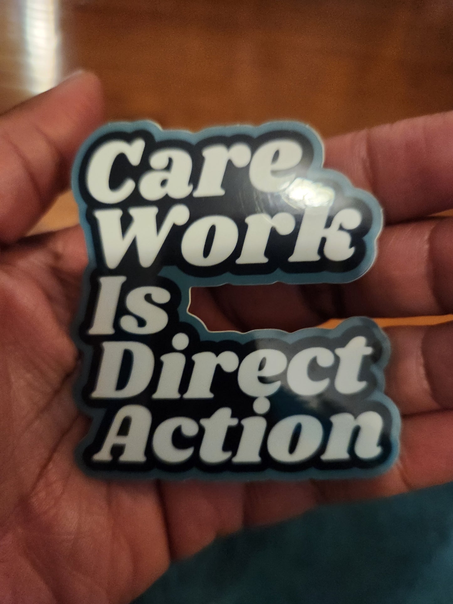 Care Work Is Direct Action : Blue & Blue
