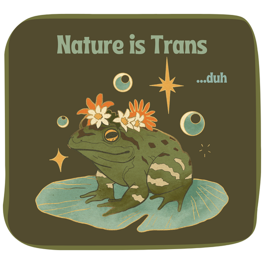 Nature is Trans: Frog