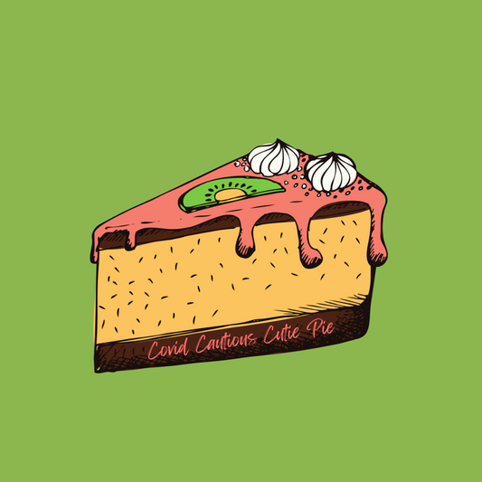 Covid Cautious Cutie Pie : Pink